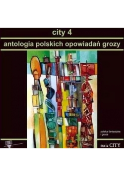 City 3 Antologia polskich opowiadań grozy