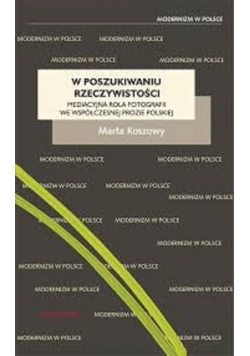 W poszukiwaniu rzeczywistości