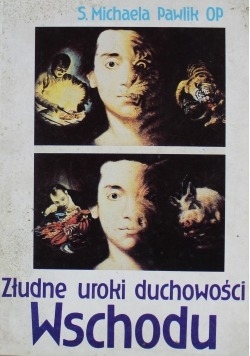 Złudne uroki duchowości Wschodu