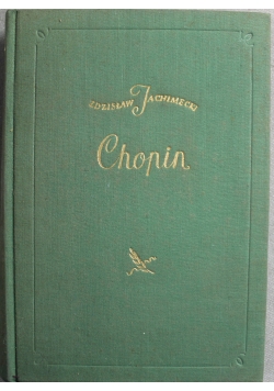 Chopin Rys życia i twórczości 1949 r.
