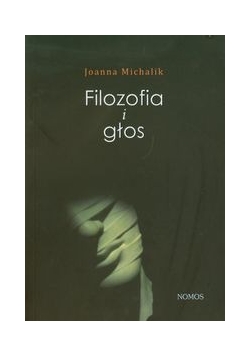 Michalik Joanna - Filozofia i głos