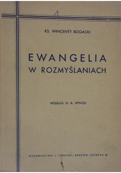 Ewangelia o rozmyślaniach, 1939 r.