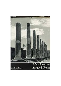 L'Architecture antique a Rome