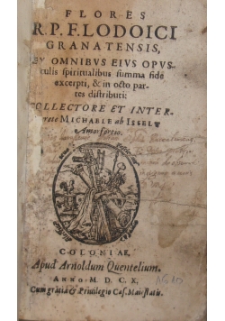 Flores R.P. Flodoici granatenisis, 1610 r.
