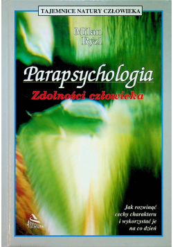 Parapsychologia Zdolności człowieka