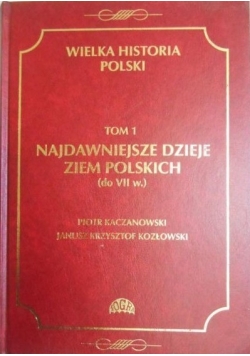 Najdawniejsze dzieje ziem polskich Tom 1