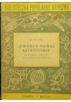 Twórcy Nowej Astronomii,1950 r.