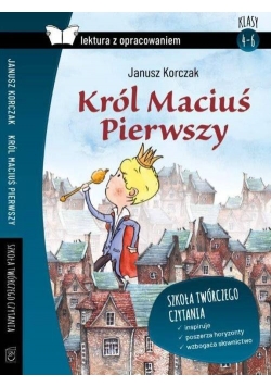 Król Maciuś Pierwszy Lektura z opracowaniem