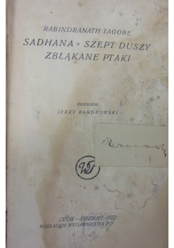 Sadhana, Szept duszy, Zbłąkane ptaki, 1922 r.