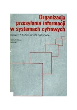 Organizacja przesyłania informacji w systemach cyfrowych