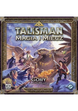 Talisman: Magia i Miecz - Góry GALAKTA
