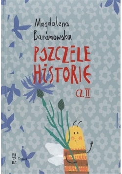 Pszczele historie Część 2