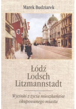 Łódź Lodsch Litzmannstadt