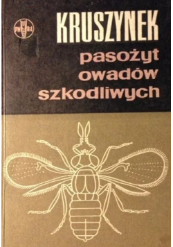 Kruszynek pasożyt owadów szkodliwych