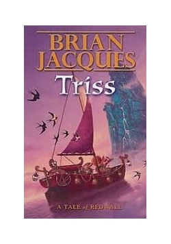 Triss. A tale of redwall