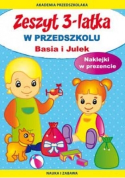 Zeszyt 3-latka. Basia i Julek. W przedszkolu NW