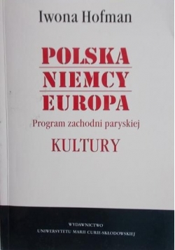 Polska Niemcy Europa Program zachodni paryskiej Kultury