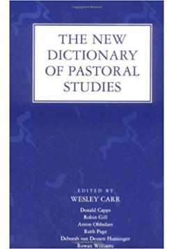 The New Dictionary of Pastoral Studies