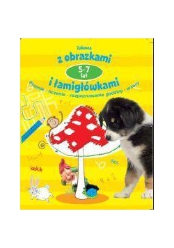 Zabawa z obrazkami i łamigłówkami 5-7 l. żółta