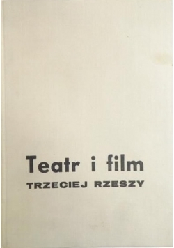 Teatr i film trzeciej Rzeszy