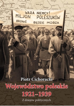 Województwo poleskie 1921-1939. Z dziejów ...