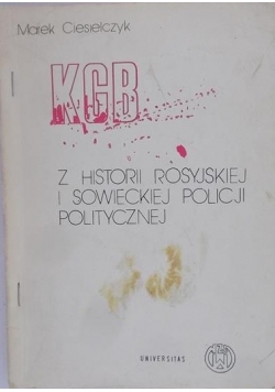 Ciesielczyk Marek -  KGB z historii rosyjskiej i sowieckiej policji politycznej