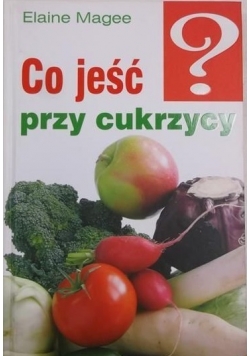Co jeść przy cukrzycy?