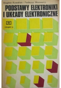 Podstawy elektroniki i układy elektroniczne, Cz. 2