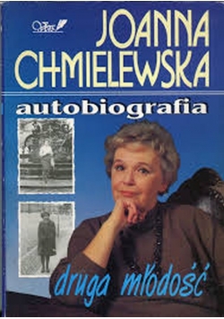Joanna Chmielewska Autobiografia Druga młodość