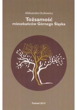 Tożsamość mieszkańców Górnego Śląska