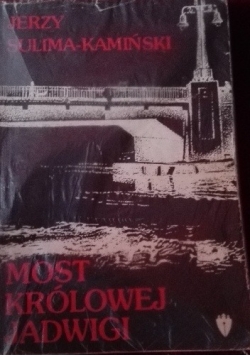 Most Królowej Jadwigi, t. II