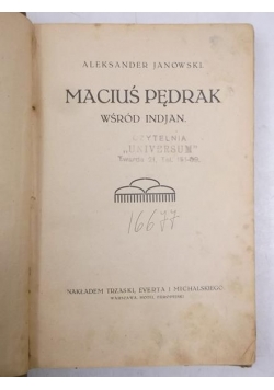 Maciuś Pędrak wśród Indjan, ok 1920 r.