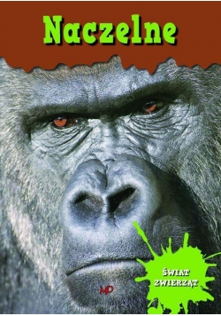 Encyklopedia Świat Zwierząt - Naczelne