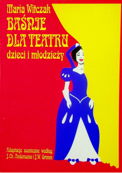 Baśnie dla teatru dzieci i młodzieży