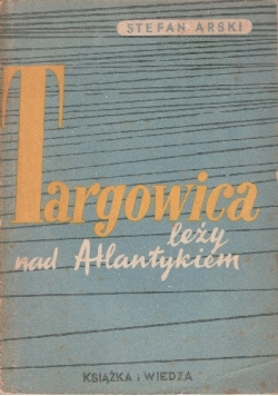Targowica leży nad Atlantykiem