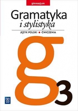 J.Polski GIM  3 Gramatyka i stylistyka ćw. WSiP