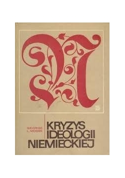 Kryzys ideologii niemieckiej. Rodowód intelektualny Trzeciej Rzeszy