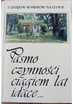 Pasmo czynności ciągiem lat idące