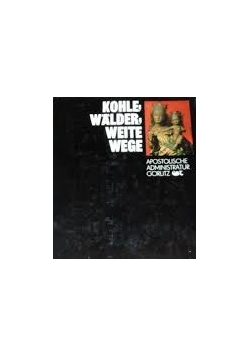 Kohle Walder Weite Wege