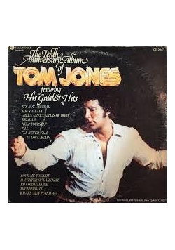 The Tenth Anniversary Album Of Tom Jones Featuring His Greatest Hits, vinyl