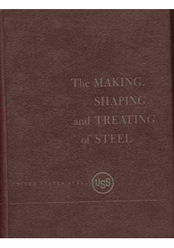 The Making,Shaping and Treating of Steel