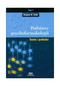 Podstawy psychofarmakologii t.1