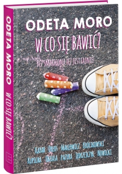 W co się bawić ?