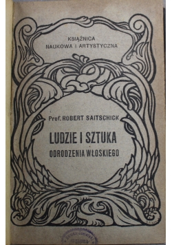 Ludzie i sztuka odrodzenia Włoskiego 1911r.