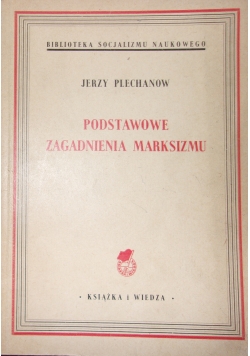 Podstawowe zagadnienie marksizmu, 1949 r.