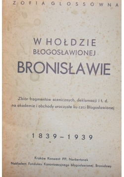 W hołdzie błogosławionej Bronisławie, 1939 r.