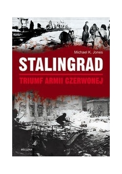 Stalingrad Triumf Armii Czerwonej.