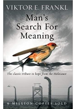 Man's Search For Meaning