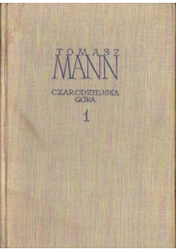 Mann Czarodziejska Góra Tom I