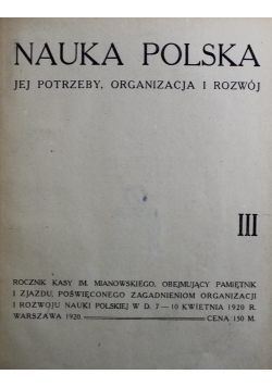 Nauka Polska Jej potrzeby organizacja i rozwój Tom III 1920 r.